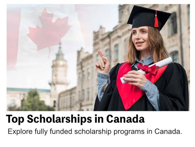 FULLY FUNDED SCHOLARSHIPS AVAILABLE FOR STUDENTS IN CANADA